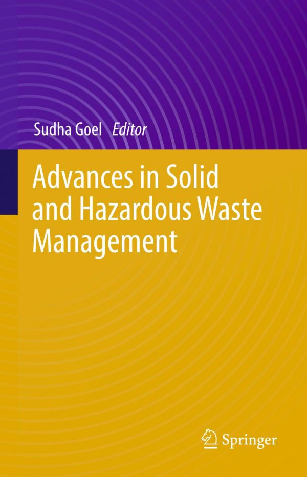 Advances In Solid And Hazardous Waste Management Goel Sudha