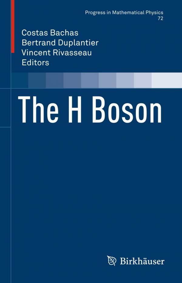 The H Boson Bachas C Duplantier Bertrand Rivasseau Vincent