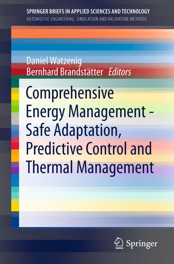 Comprehensive Energy Management Safe Adaptation Predictive Control And Thermal Management Brandsttter Bernhard Watzenig Daniel