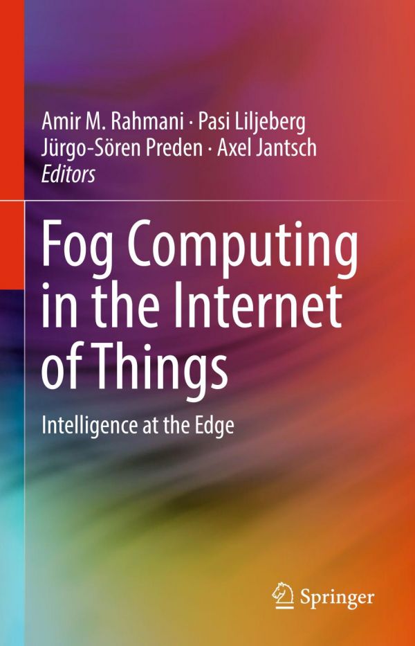 Fog Computing In The Internet Of Things Intelligence At The Edge Jantsch