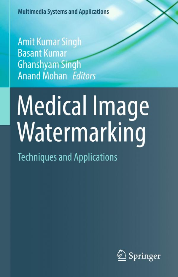 Medical Image Watermarking Techniques And Applications Kumar