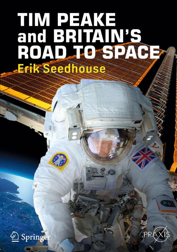 Tim Peake And Britains Road To Space Peake Tim Seedhouse Erik