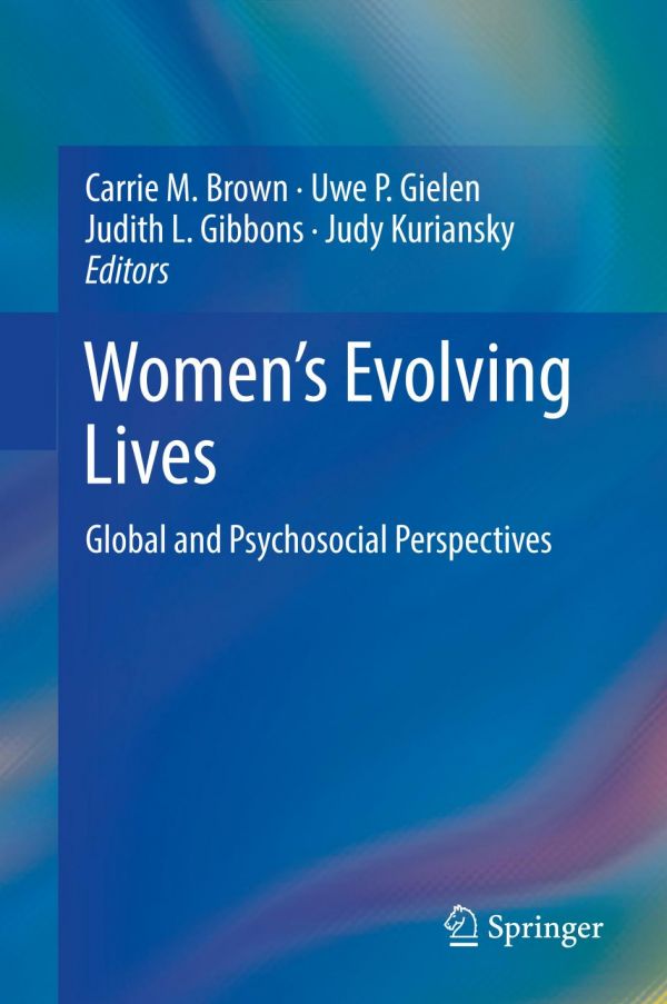 Womens Evolving Lives Global And Psychosocial Perspectives Brown