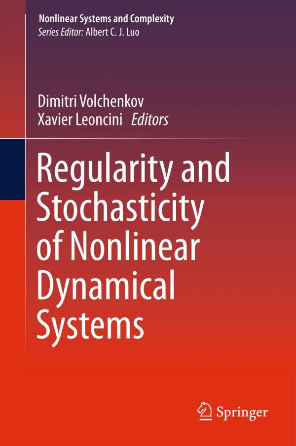 Regularity And Stochasticity Of Nonlinear Dynamical Systems Leoncini