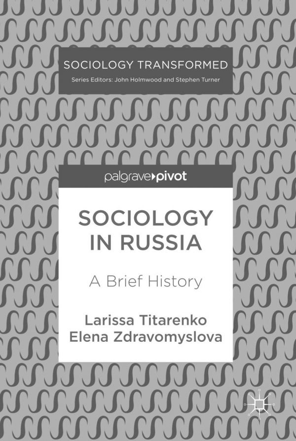 Sociology In Russia A Brief History Titarenko Larissa Zdravomyslova
