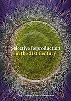 Selective Reproduction In The 21st Century Tine M Gammeltoft