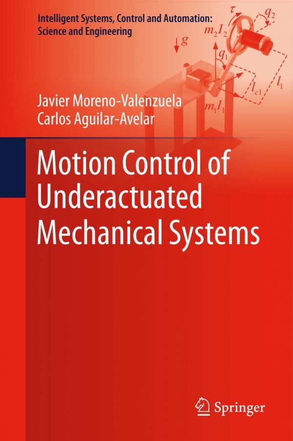 Motion Control Of Underactuated Mechanical Systems Aguilaravelar