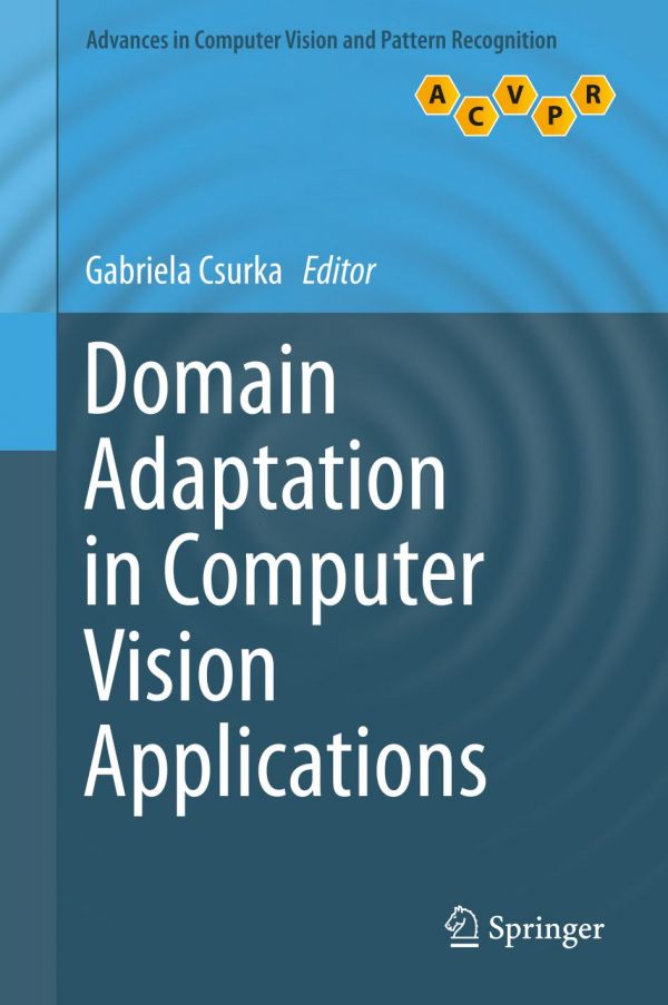 Domain Adaptation In Computer Vision Applications Csurka Gabriela
