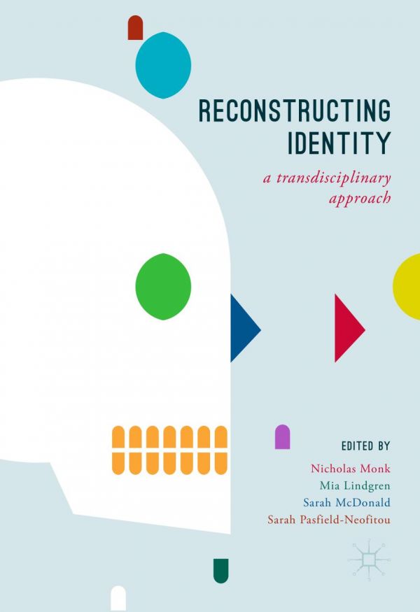 Reconstructing Identity A Transdisciplinary Approach Lindgren