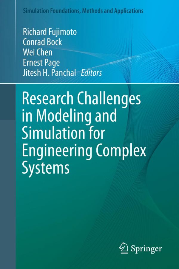 Research Challenges In Modeling And Simulation For Engineering Complex Systems Bock