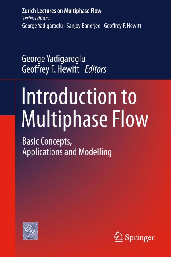Introduction To Multiphase Flow Basic Concepts Applications And Modelling Hewitt