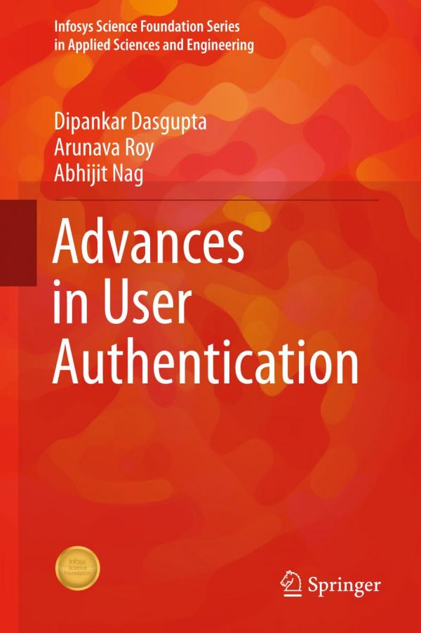 Advances In User Authentication Dasgupta Dipankar Nag Abhijit Roy