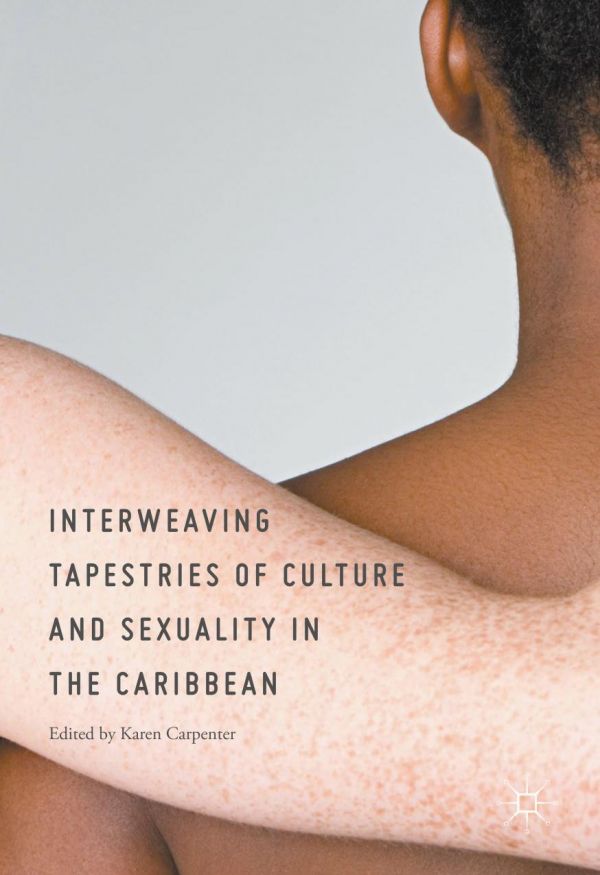 Interweaving Tapestries Of Culture And Sexuality In The Caribbean Carpenter