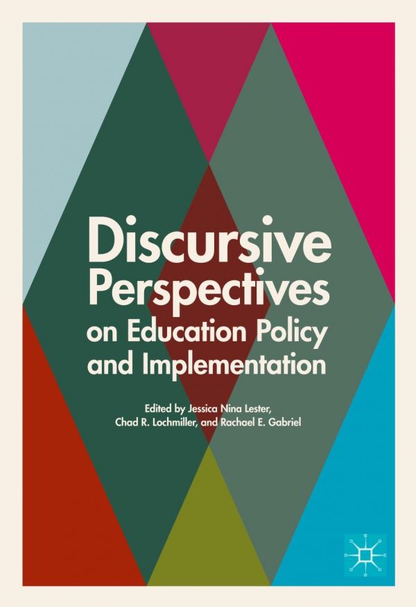 Discursive Perspectives On Education Policy And Implementation Gabriel