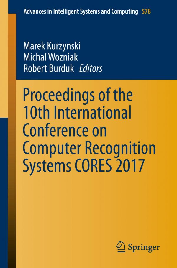 Proceedings Of The 10th International Conference On Computer Recognition Systems Cores 2017 Burduk