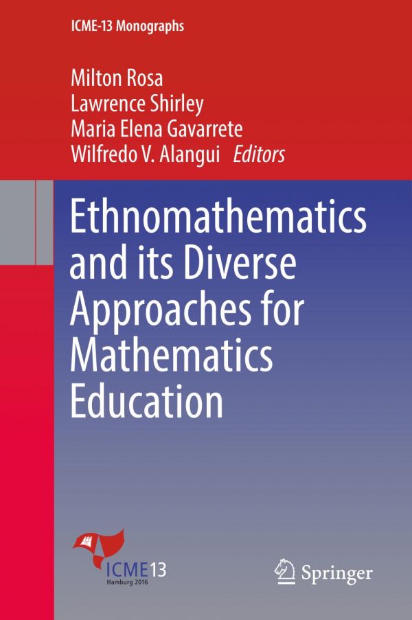 Ethnomathematics And Its Diverse Approaches For Mathematics Education Alangui