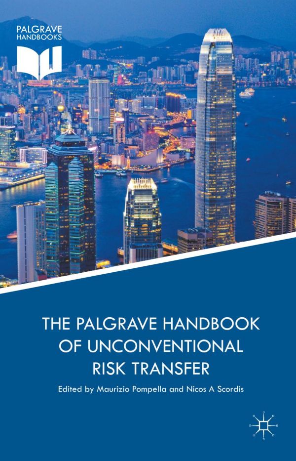 The Palgrave Handbook Of Unconventional Risk Transfer Pompella