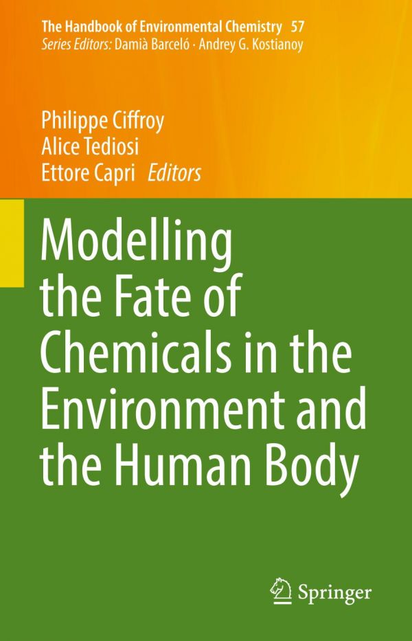 Modelling The Fate Of Chemicals In The Environment And The Human Body Philippe Ciffroy