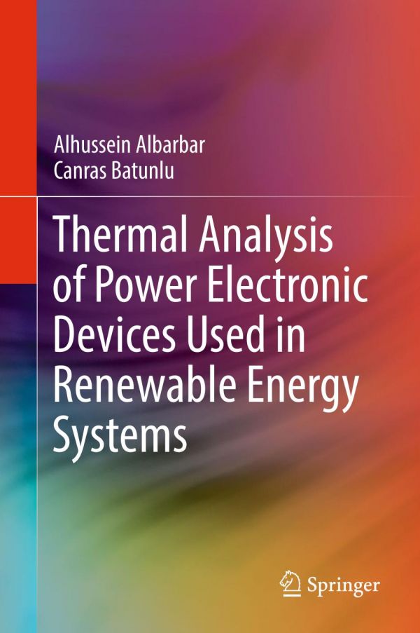 Thermal Analysis Of Power Electronic Devices Used In Renewable Energy Systems Albarbar