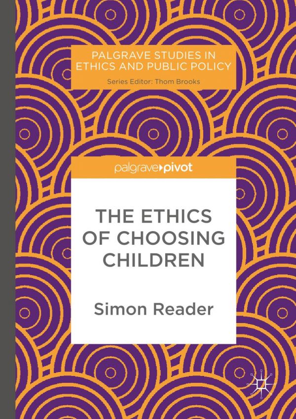The Ethics Of Choosing Children Reader Simon