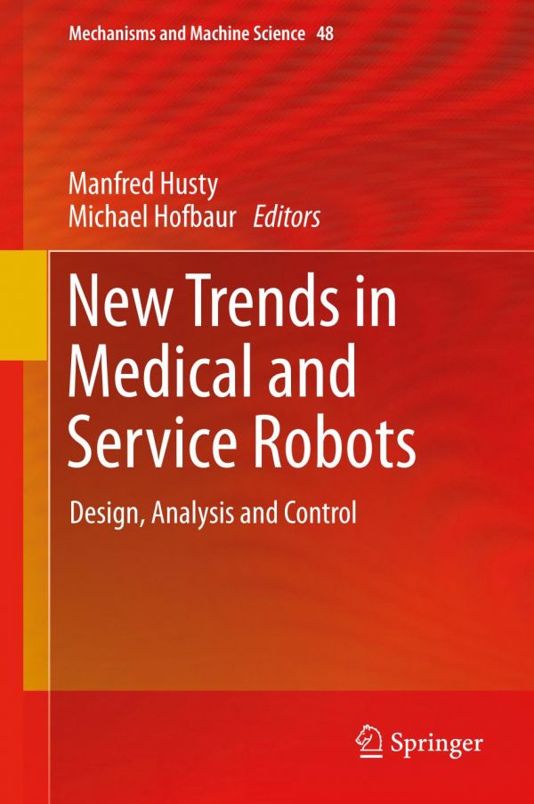 New Trends In Medical And Service Robots Design Analysis And Control Hofbaur