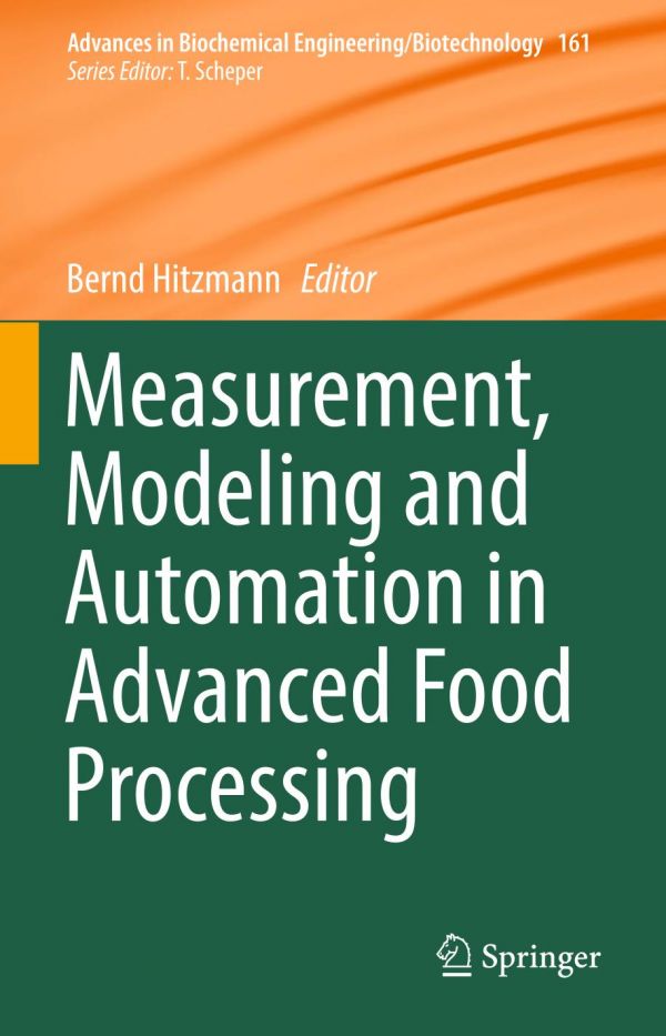 Measurement Modeling And Automation In Advanced Food Processing Bernd Hitzmann