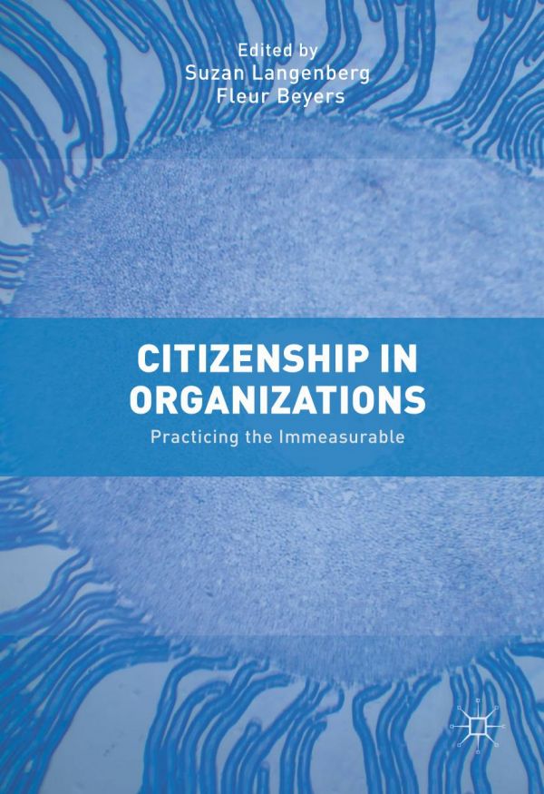 Citizenship In Organizations Practicing The Immeasurable Beyers