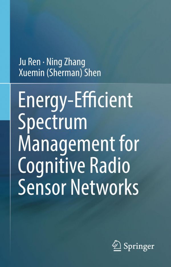 Energyefficient Spectrum Management For Cognitive Radio Sensor Networks Ren