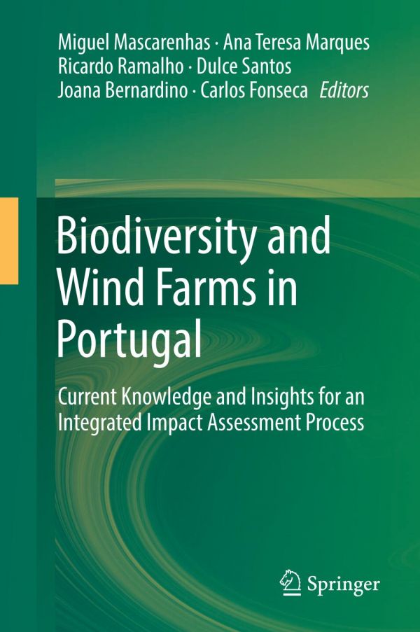 Biodiversity And Wind Farms In Portugal Current Knowledge And Insights For An Integrated Impact Assessment Process Bernardino