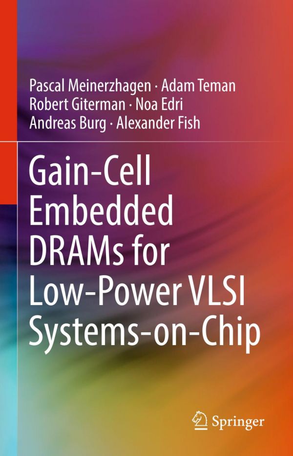 Gaincell Embedded Drams For Lowpower Vlsi Systemsonchip Burg
