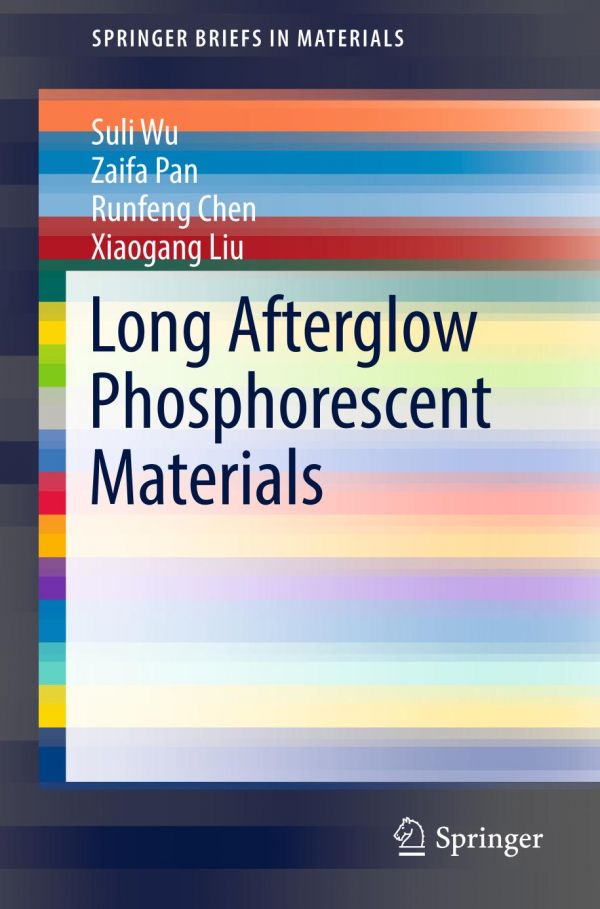 Long Afterglow Phosphorescent Materials Chen Runfeng Liu Xiaogang Pan
