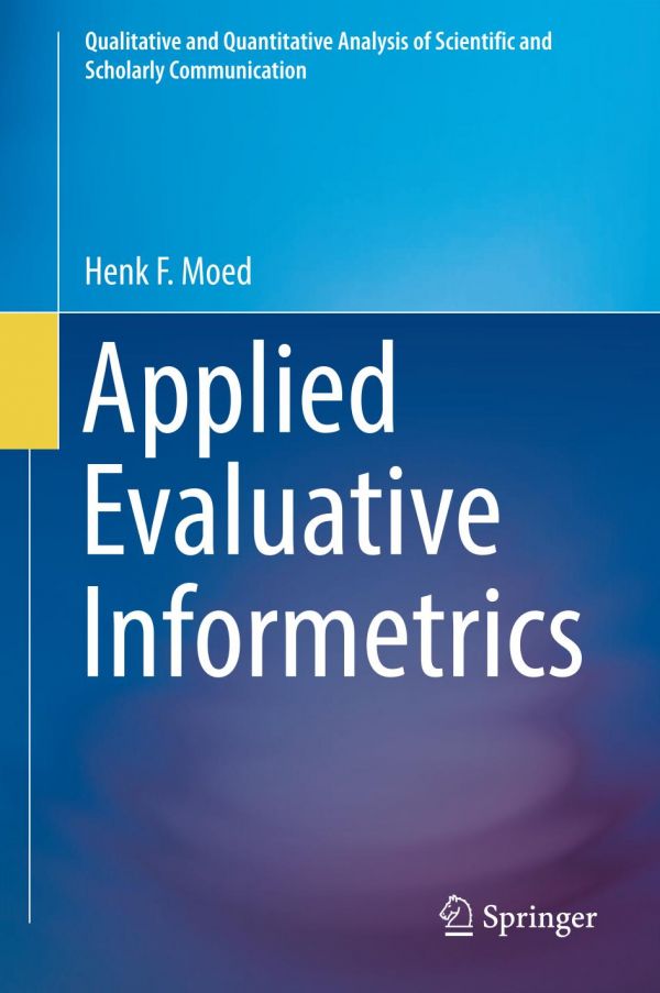 Applied Evaluative Informetrics Moed H F