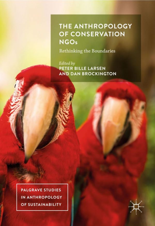 The Anthropology Of Conservation Ngos Rethinking The Boundaries Brockington
