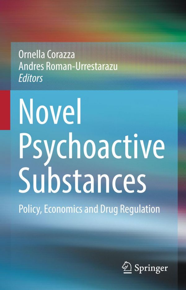 Novel Psychoactive Substances Policy Economics And Drug Regulation Corazza