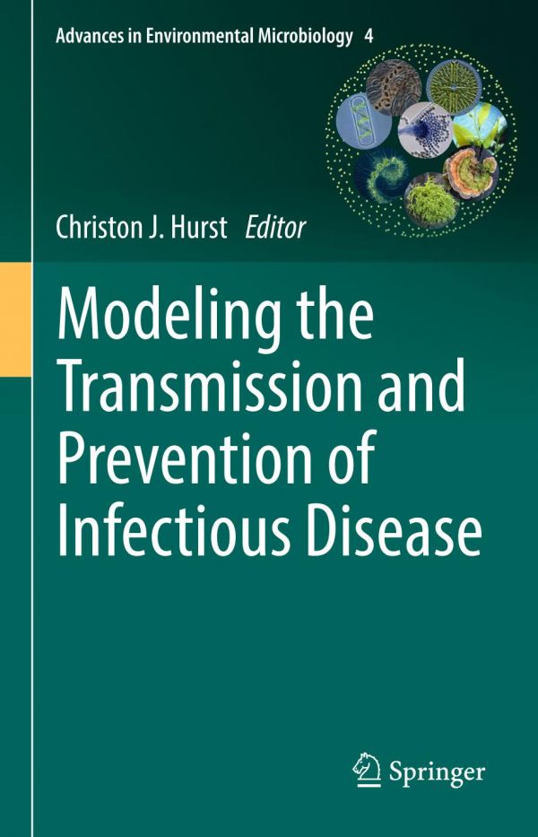 Modeling The Transmission And Prevention Of Infectious Disease Hurst