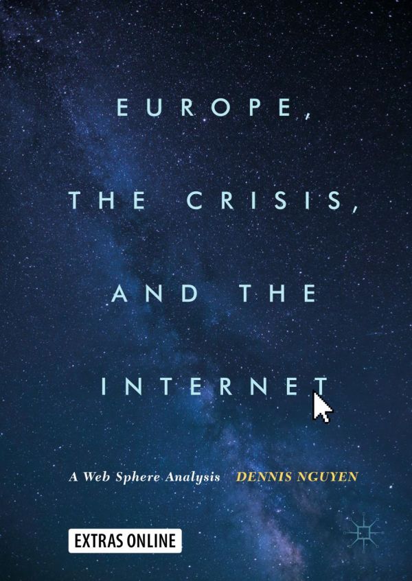 Europe The Crisis And The Internet A Web Sphere Analysis Dennis Nguyen