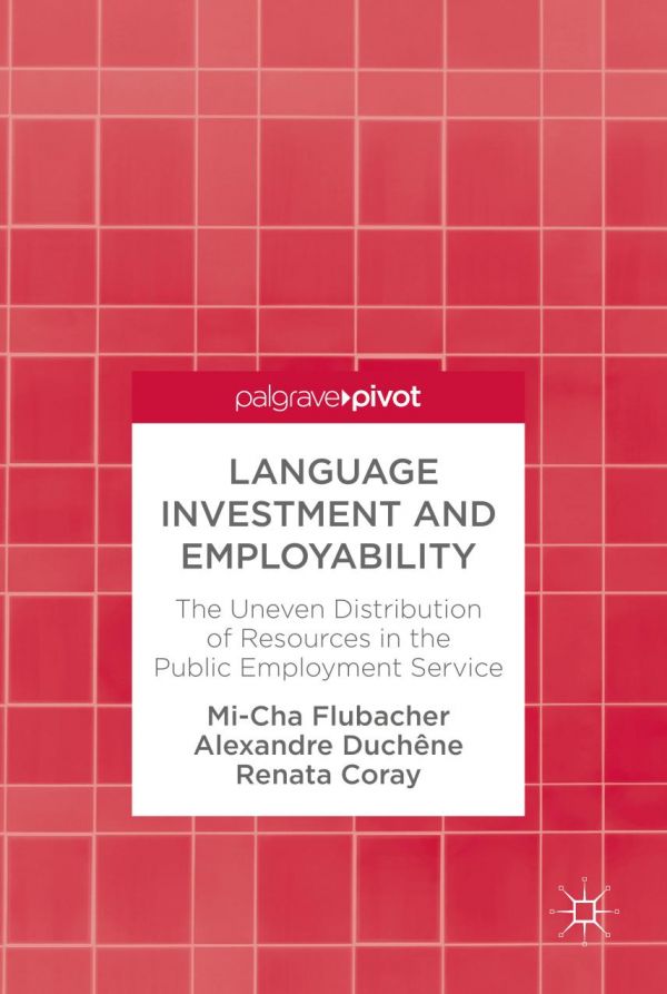 Language Investment And Employability The Uneven Distribution Of Resources In The Public Employment Service Coray