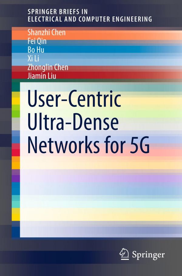 Usercentric Ultradense Networks For 5g Chen Shanzhi Chen Zhonglin Hu