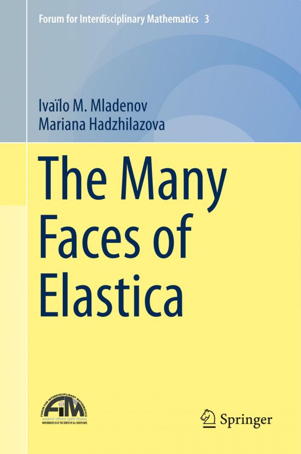 The Many Faces Of Elastica Hadzhilazova Mariana Mladenov Ivailo M