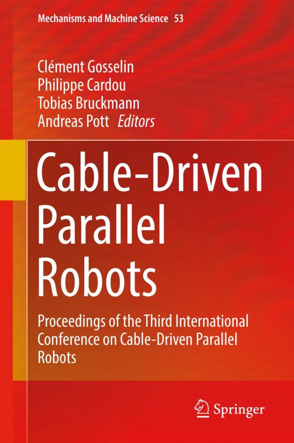 Cabledriven Parallel Robots Proceedings Of The Third International Conference On Cabledriven Parallel Robots Bruckmann