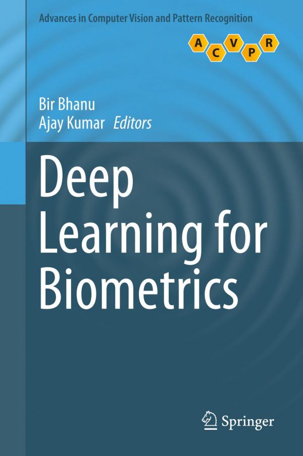 Deep Learning For Biometrics Bhanu Bir Kumar Ajay
