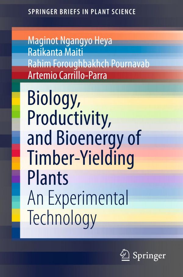 Biology Productivity And Bioenergy Of Timberyielding Plants An Experimental Technology Carrilloparra