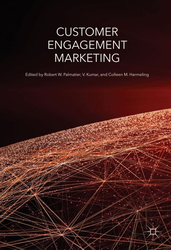 Customer Engagement Marketing Harmeling Colleen M Kumar V Palmatier