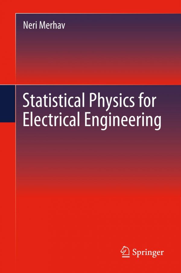 Statistical Physics For Electrical Engineering Merhav Neri
