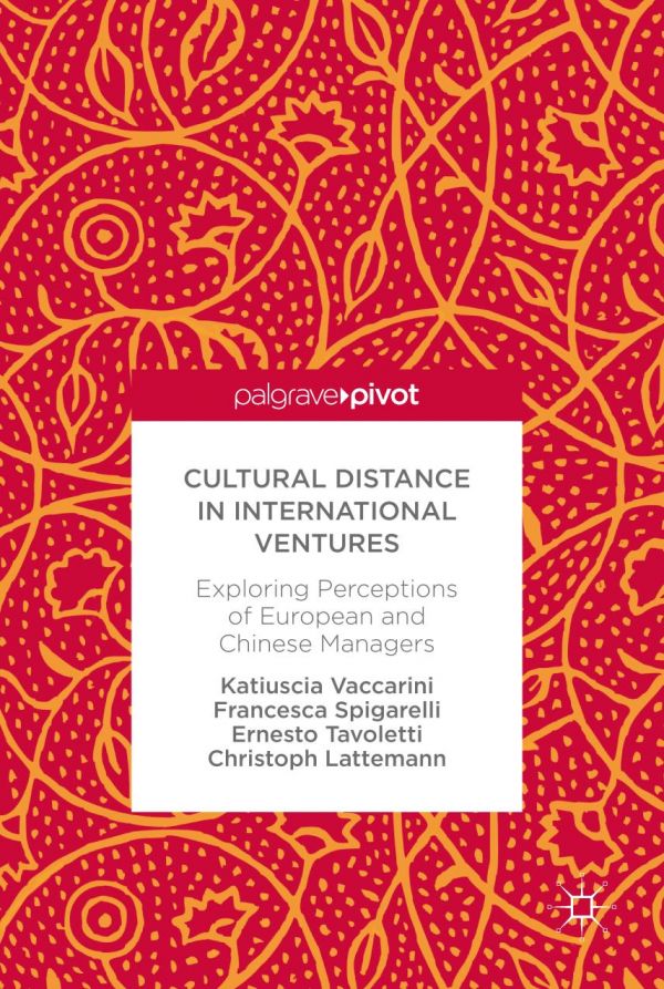 Cultural Distance In International Ventures Exploring Perceptions Of European And Chinese Managers Lattemann