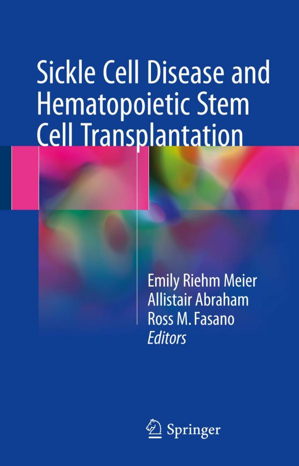 Sickle Cell Disease And Hematopoietic Stem Cell Transplantation Abraham
