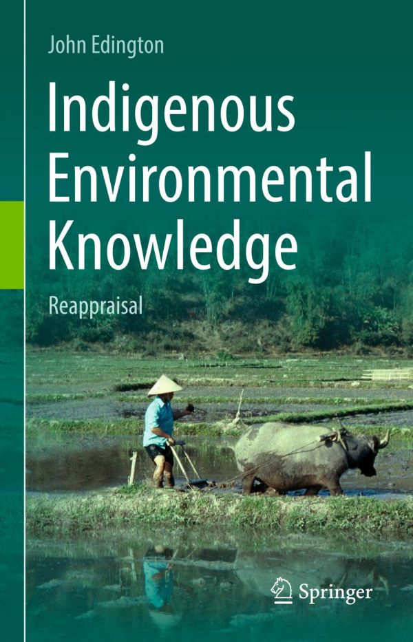 Indigenous Environmental Knowledge Reappraisal Edington John M
