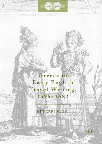Greece In Early English Travel Writing 15961682 Euterp Mts