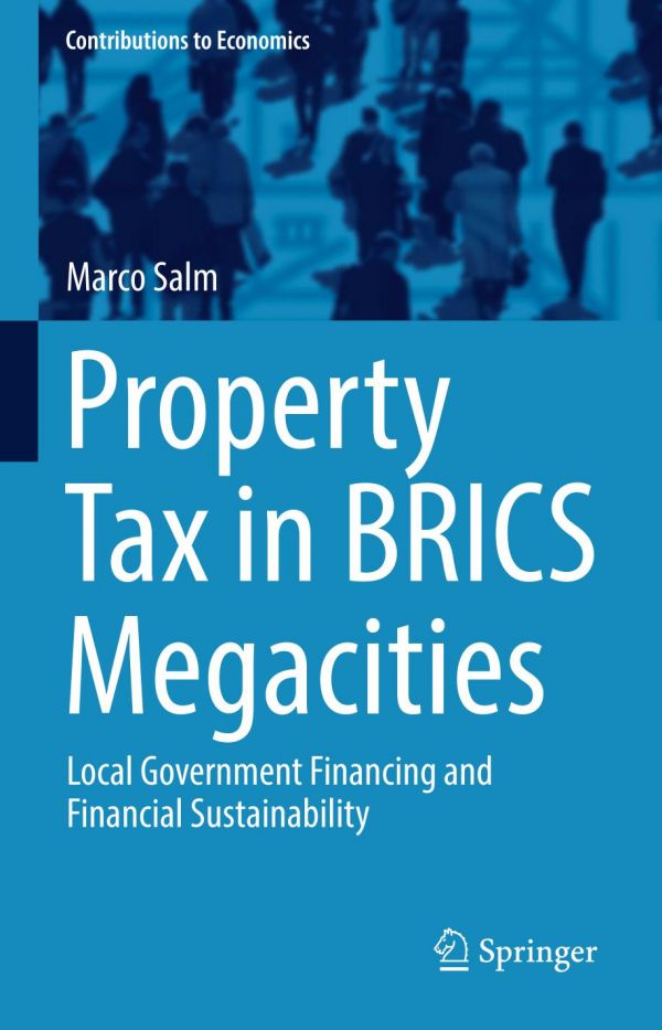 Property Tax In Brics Megacities Local Government Financing And Financial Sustainability Marco Salm