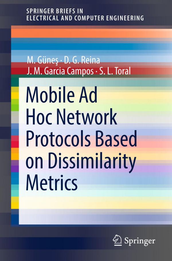 Mobile Ad Hoc Network Protocols Based On Dissimilarity Metrics Campos